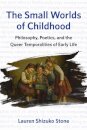 The Small Worlds of Childhood