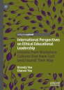 International Perspectives on Ethical Educational Leadership