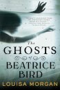 The Ghosts Of Beatrice Bird