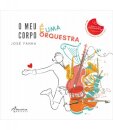 O Meu Corpo é uma Orquestra