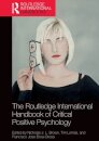 The Routledge International Handbook of Critical Positive Psychology