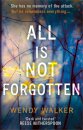 All Is Not Forgotten
