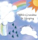 While Grandma Is Sleeping