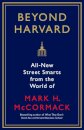 What They Can'T Teach You At Harvard Business Scho