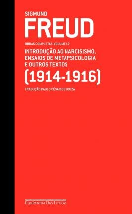 Freud  Volume 12 (1914-1916) Introdução Ao Narcisismo