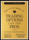 The Little Book of Trading Options Like the Pros