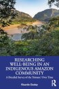 Researching Well-Being in an Indigenous Amazon Community