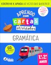 Aprendo com Cartas: Atividades - Gramática 1.º e 2.º Anos
