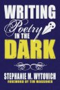 Writing Poetry in the Dark