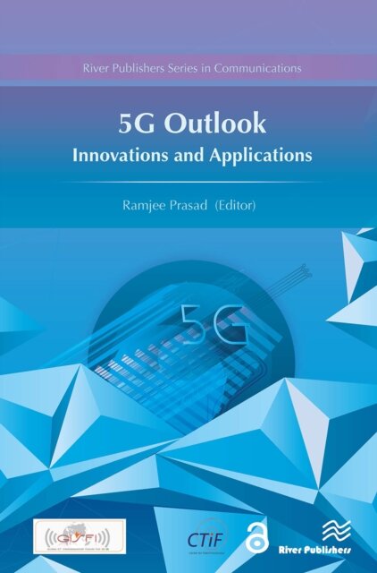 5G Outlook – Innovations and Applications