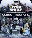 Star Wars: The Secrets of the Clone Troopers