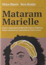 Mataram Marielle: Como Assassinato Marielle Franco Escancaro