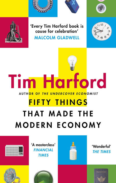 The Next Fifty Things that Made the Modern Economy