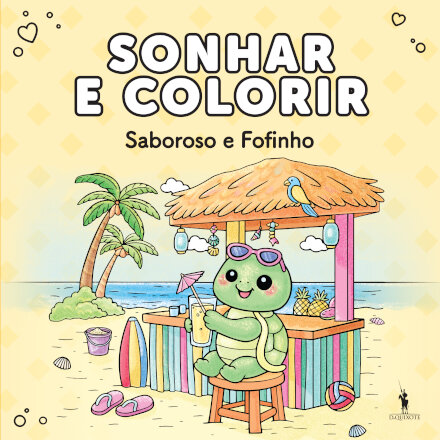 Sonhar E Colorir: Saboroso E Fofinho