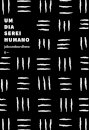 Um Dia Serei Humano