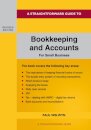 A Straightforward Guide to Bookkeeping and Accounts for Small Business Revised Edition - 2024