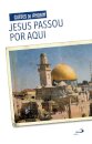 Jesus Passou por Aqui