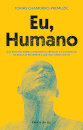 Eu, Humano