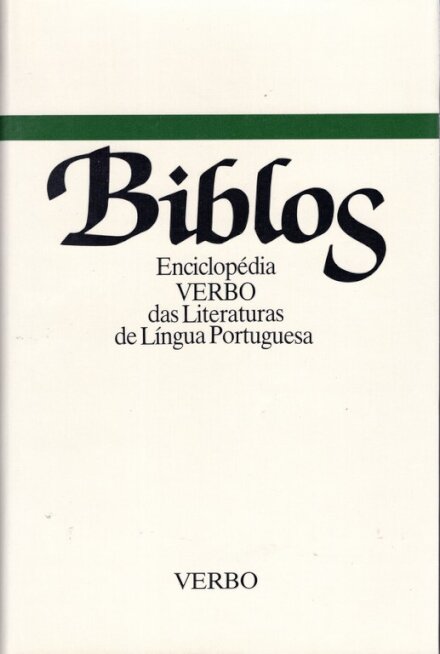 Biblos - Enciclopédia Verbo das Literaturas de Língua Portuguesa Volume 3