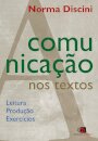 A Comunicação Nos Textos: Leitura, Produção E Exercícios