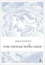 Com certeza tenho amor
