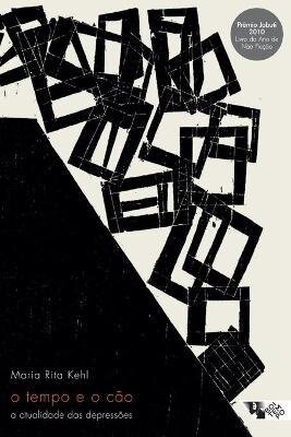 O Tempo E O Cão: A Atualidade Das Depressões