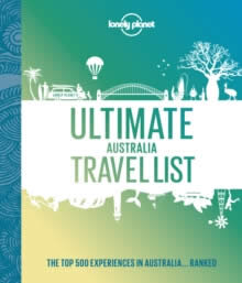 Ultimate Australia Travel List 1 Lonely Planet