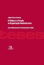 O Público e o Privado na Organização Administrativa