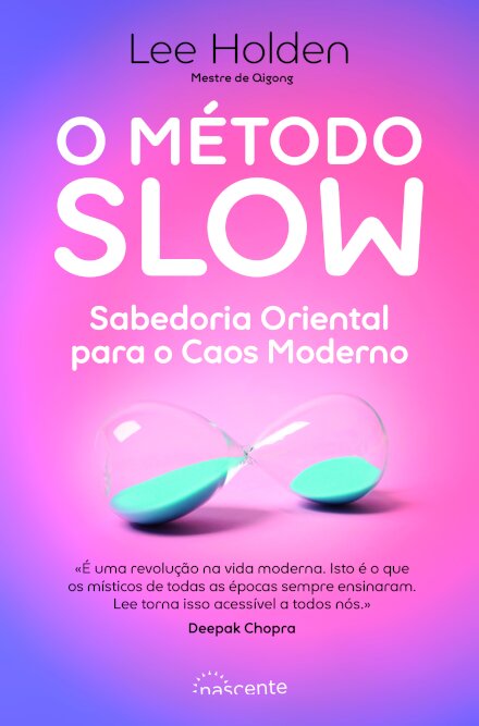 O Método Slow