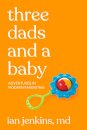Three Dads and a Baby