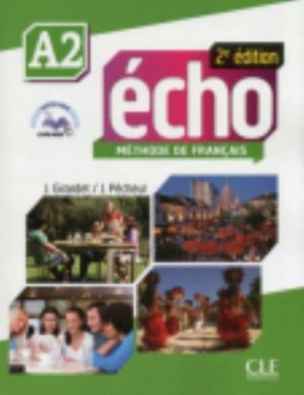 Écho - Niveau A2 - Livre de l'élève + DVD-Rom + Livre-web - 2ème édition