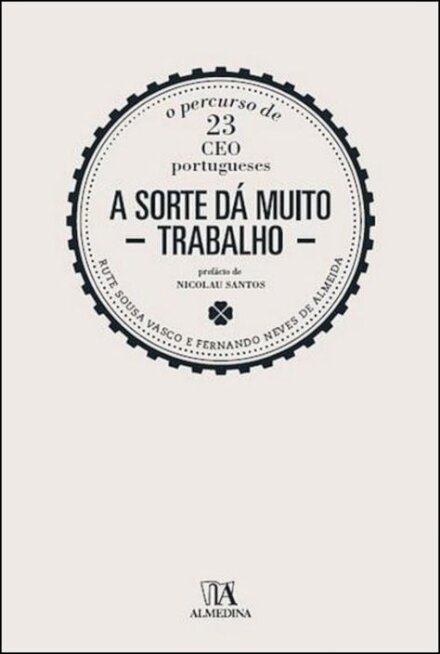 A sorte dá muito trabalho