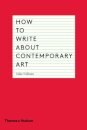 How To Write About Contemporary Art