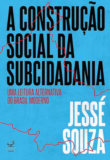 A Construção Social Da Subcidadania