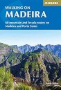 Walking On Madeira: 60 Mountain And Levada Routes