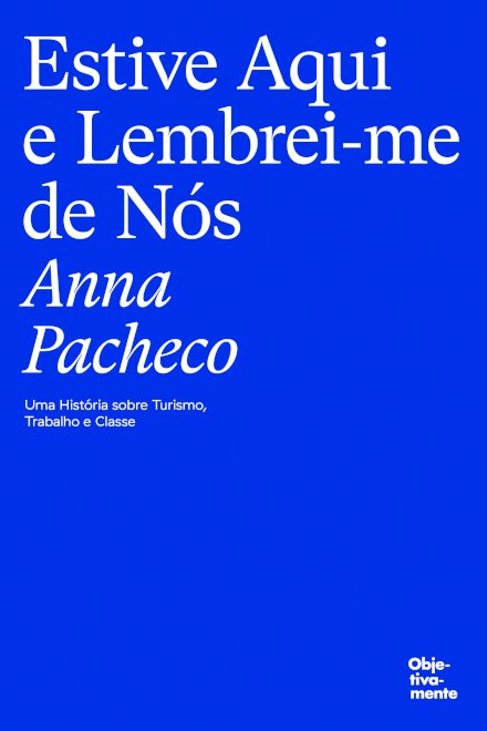 Estive aqui e lembrei-me de nós
