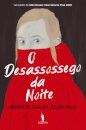 O Desassossego Da Noite