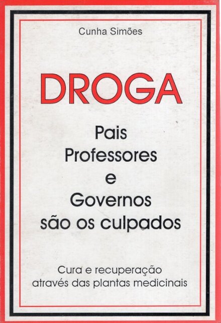 Droga – Pais, professores e governo são os culpados