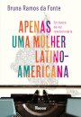Apenas Uma Mulher Latino-Americana