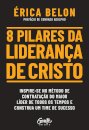 8 pilares da liderança de Cristo: inspire-se no método