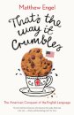 That's The Way It Crumbles