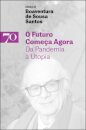 O Futuro Começa Agora- Da Pandemia à Utopia