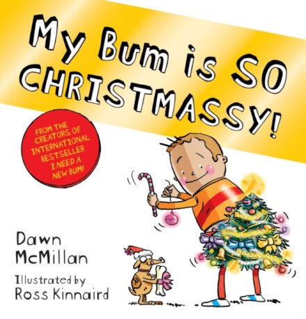 The New Bum Series: My Bum Is So Christmassy!