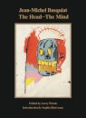 Jean-Michel Basquiat: The Head—The Mind