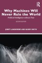 Why Machines Will Never Rule the World