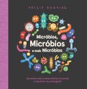 Micróbios, Micróbios E Mais Micróbios