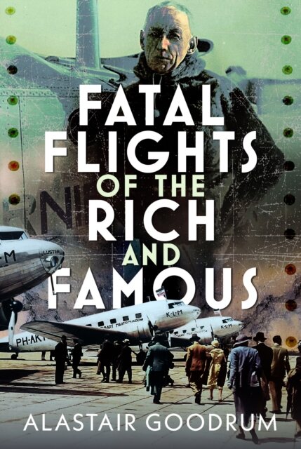 Fatal Flights of the Rich and Famous