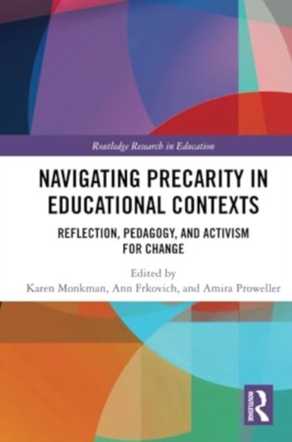 Navigating Precarity in Educational Contexts