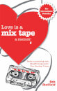 Love Is A Mix Tape