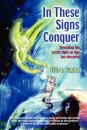 In These Signs Conquer